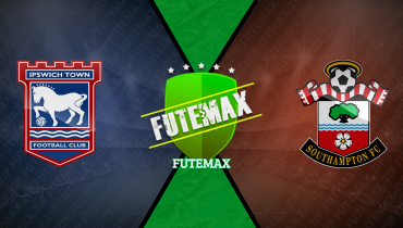 Assistir Ipswich Town x Southampton ao vivo online 17/08/2025
